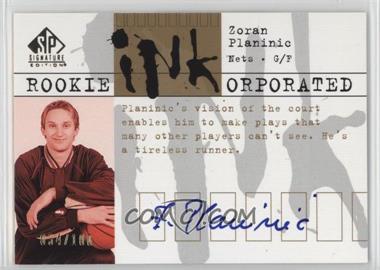 2003-04 SP Signature Edition - Rookie INKorporated #RI-ZP - Zoran Planinic /100 [Noted]
