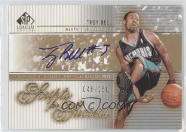 2003-04 SP Signature Edition - Scripts for Success #SS-TB - Troy Bell /250