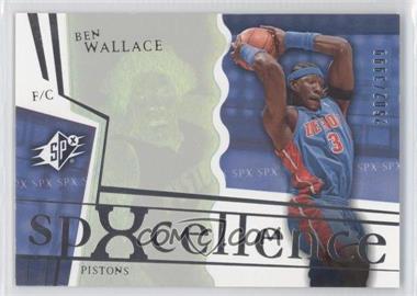 2003-04 SPx - [Base] #120 - Spxcellence - Ben Wallace /3999