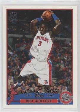 2003-04 Topps - [Base] - 1st Edition #30 - Ben Wallace