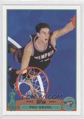 2003-04 Topps - [Base] #19 - Pau Gasol