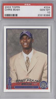 2003-04 Topps - [Base] #224 - 2003 NBA Draft - Chris Bosh [PSA 10 GEM MT]