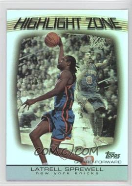 2003-04 Topps - Highlight Zone #HZ-19 - Latrell Sprewell