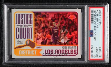 2003-04 Topps - Justice of the Court #JC-12 - Kobe Bryant [PSA 10 GEM MT]