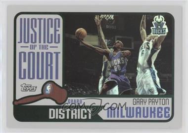 2003-04 Topps - Justice of the Court #JC-2 - Gary Payton