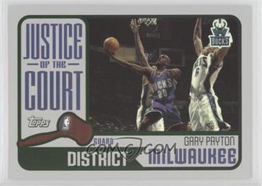 2003-04 Topps - Justice of the Court #JC-2 - Gary Payton