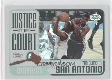 2003-04 Topps - Justice of the Court #JC-4 - Tim Duncan