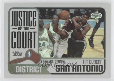 2003-04 Topps - Justice of the Court #JC-4 - Tim Duncan