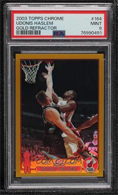 2003-04 Topps Chrome - [Base] - Gold Refractor #164 - Udonis Haslem /50 [PSA 9 MINT]