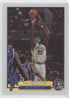 2003-04 Topps Chrome - [Base] - Refractor #57 - Ron Artest [EX to NM]