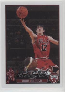 2003-04 Topps Chrome - [Base] #117 - Kirk Hinrich