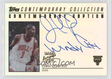 2003-04 Topps Contemporary Collection - Contemporary Caption #CC-JC - Jamal Crawford