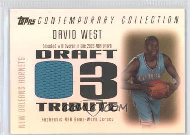 2003-04 Topps Contemporary Collection - Draft '03 Tribute Relics #DT-DWE - David West /250