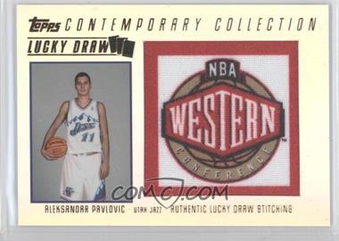 2003-04 Topps Contemporary Collection - Lucky Draw #LD11 - Aleksandar Pavlovic /175