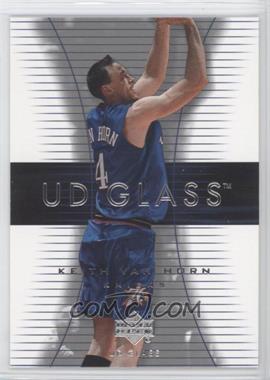 2003-04 UD Glass - [Base] #40 - Keith Van Horn