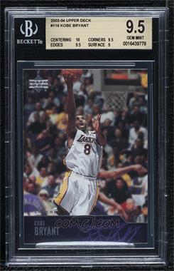 2003-04 Upper Deck - [Base] #116 - Kobe Bryant [BGS 9.5 GEM MINT]