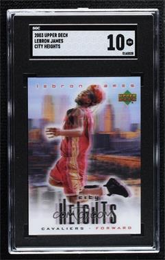 2003-04 Upper Deck - Lebron James City Heights #_LEJA - LeBron James [SGC 10 GEM]