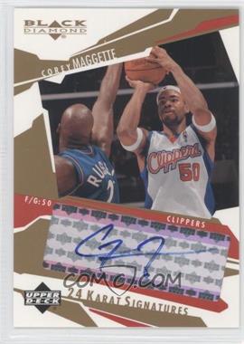 2003-04 Upper Deck Black Diamond - 24 Karat Signatures #CM.1 - Corey Maggette