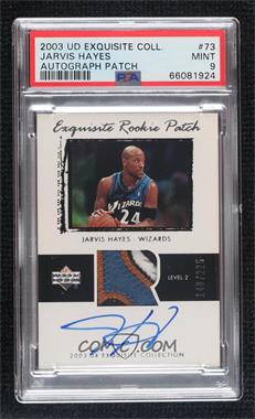 2003-04 Upper Deck Exquisite Collection - [Base] #73 - Exquisite Rookie Patch Auto - Jarvis Hayes /225 [PSA 9 MINT]