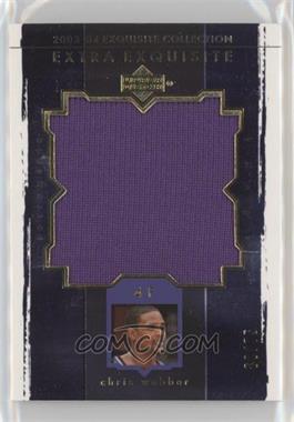 2003-04 Upper Deck Exquisite Collection - Extra Exquisite #EE-CW - Chris Webber /75