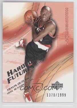 2003-04 Upper Deck Hardcourt - [Base] #107 - Hardcourt Futures - Travis Outlaw /1999