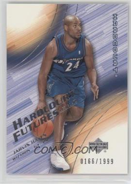 2003-04 Upper Deck Hardcourt - [Base] #94 - Hardcourt Futures - Jarvis Hayes /1999