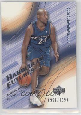 2003-04 Upper Deck Hardcourt - [Base] #94 - Hardcourt Futures - Jarvis Hayes /1999