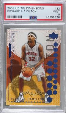 2003-04 Upper Deck Triple Dimensions - [Base] #22 - Richard Hamilton [PSA 9 MINT]