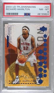 2003-04 Upper Deck Triple Dimensions - [Base] #22 - Richard Hamilton [PSA 8 NM‑MT]