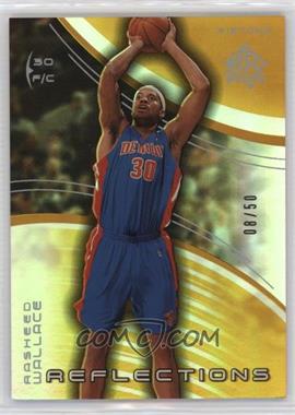 2003-04 Upper Deck Triple Dimensions - Reflections - Gold #1 - Rasheed Wallace /50