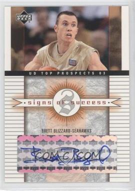 2003-04 Upper Deck UD Top Prospects - Signs of Success #SS-BB - Brett Blizzard