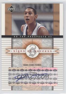 2003-04 Upper Deck UD Top Prospects - Signs of Success #SS-BD - Boris Diaw