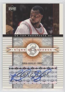 2003-04 Upper Deck UD Top Prospects - Signs of Success #SS-RD.2 - Ruben Douglas