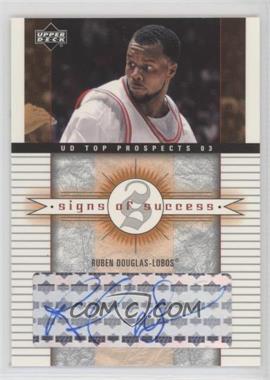 2003-04 Upper Deck UD Top Prospects - Signs of Success #SS-RD.2 - Ruben Douglas