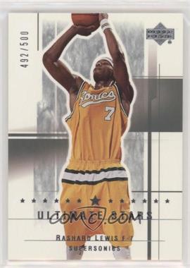 2003-04 Upper Deck Ultimate Collection - [Base] #187 - Ultimate Stars - Rashard Lewis /500