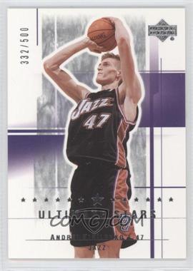 2003-04 Upper Deck Ultimate Collection - [Base] #189 - Ultimate Stars - Andrei Kirilenko /500