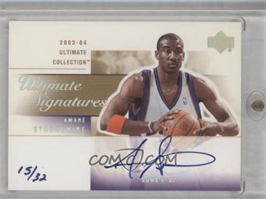 2003-04 Upper Deck Ultimate Collection - Ultimate Signatures - Gold #AS-A - Amar'e Stoudemire /32