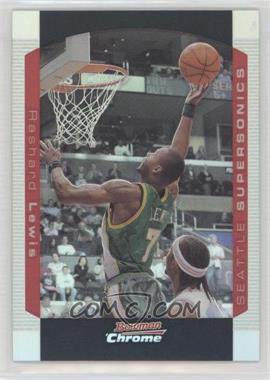 2004-05 Bowman Draft Picks & Prospects - [Base] - Chrome Refractor #89 - Rashard Lewis /300