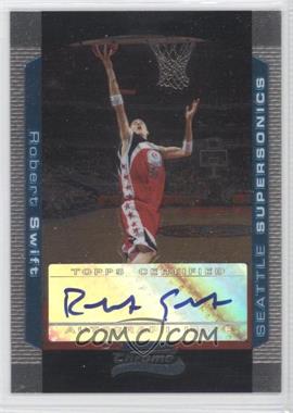 2004-05 Bowman Draft Picks & Prospects - [Base] - Chrome #150 - Rookie Autograph - Robert Swift /250