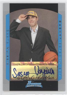 2004-05 Bowman Draft Picks & Prospects - [Base] #154 - Rookie Autograph - Sasha Vujacic