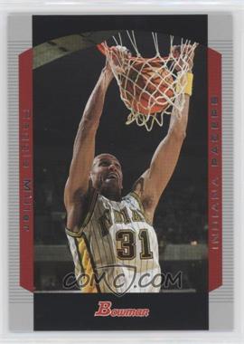 2004-05 Bowman Draft Picks & Prospects - [Base] #60 - Reggie Miller