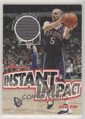 2004-05 Bowman Draft Picks & Prospects - Instant Impact Memorabilia #II-JK - Jason Kidd
