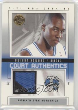 2004-05 E-XL - Court Authentics - Patch Numbered to 50 #CA-DH - Dwight Howard /50
