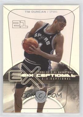 2004-05 E-XL - E-Xceptional #8 EXQ - Tim Duncan