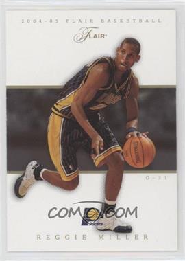 2004-05 Flair - [Base] #47 - Reggie Miller