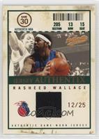 Rasheed Wallace #/25