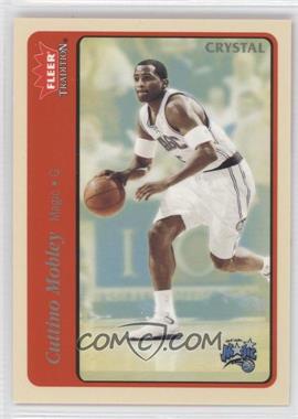 2004-05 Fleer Tradition - [Base] - Crystal #13 - Cuttino Mobley /150