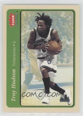 2004-05 Fleer Tradition - [Base] - Green #162 - Troy Hudson