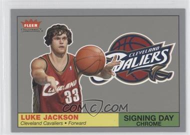 2004-05 Fleer Tradition - Signing Day - Chrome #9 SD - Luke Jackson /50