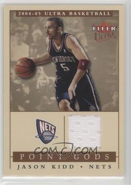 2004-05 Fleer Ultra - Point Gods - Jersey #PG/JK - Jason Kidd /250